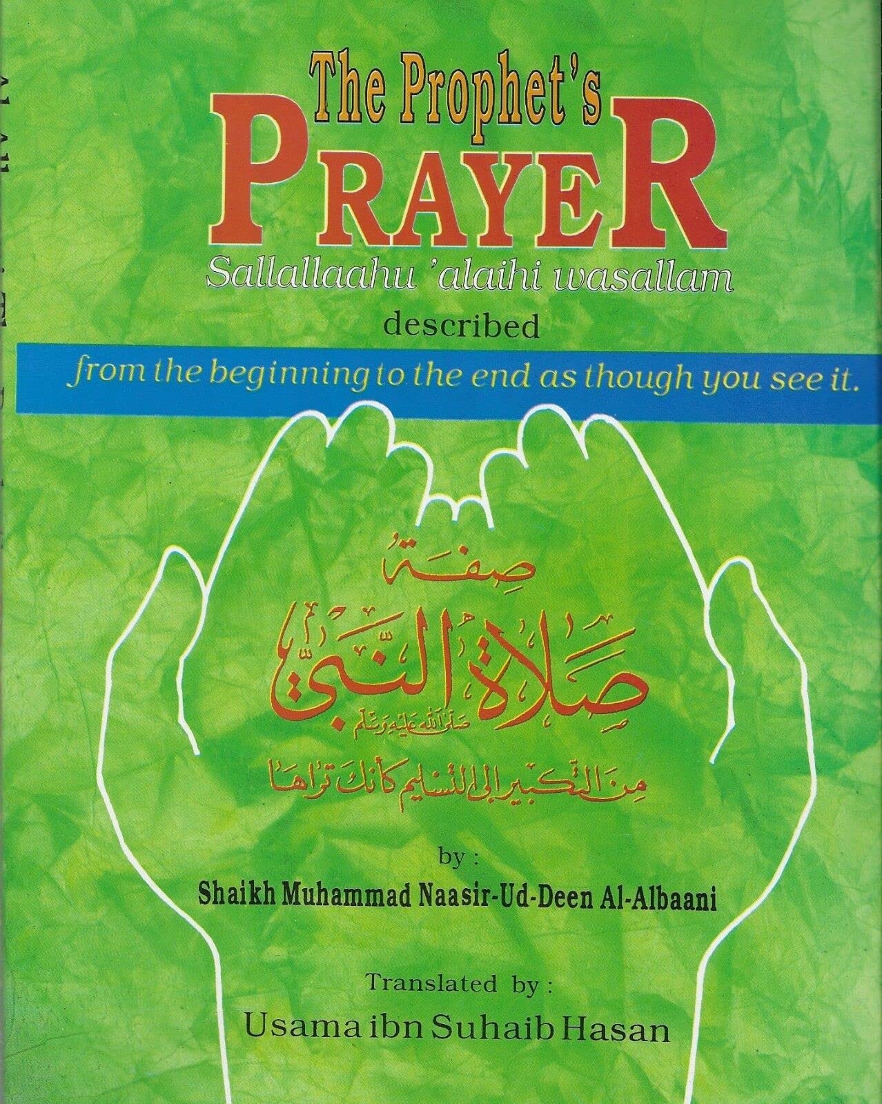 The Prophet's prayer discribed