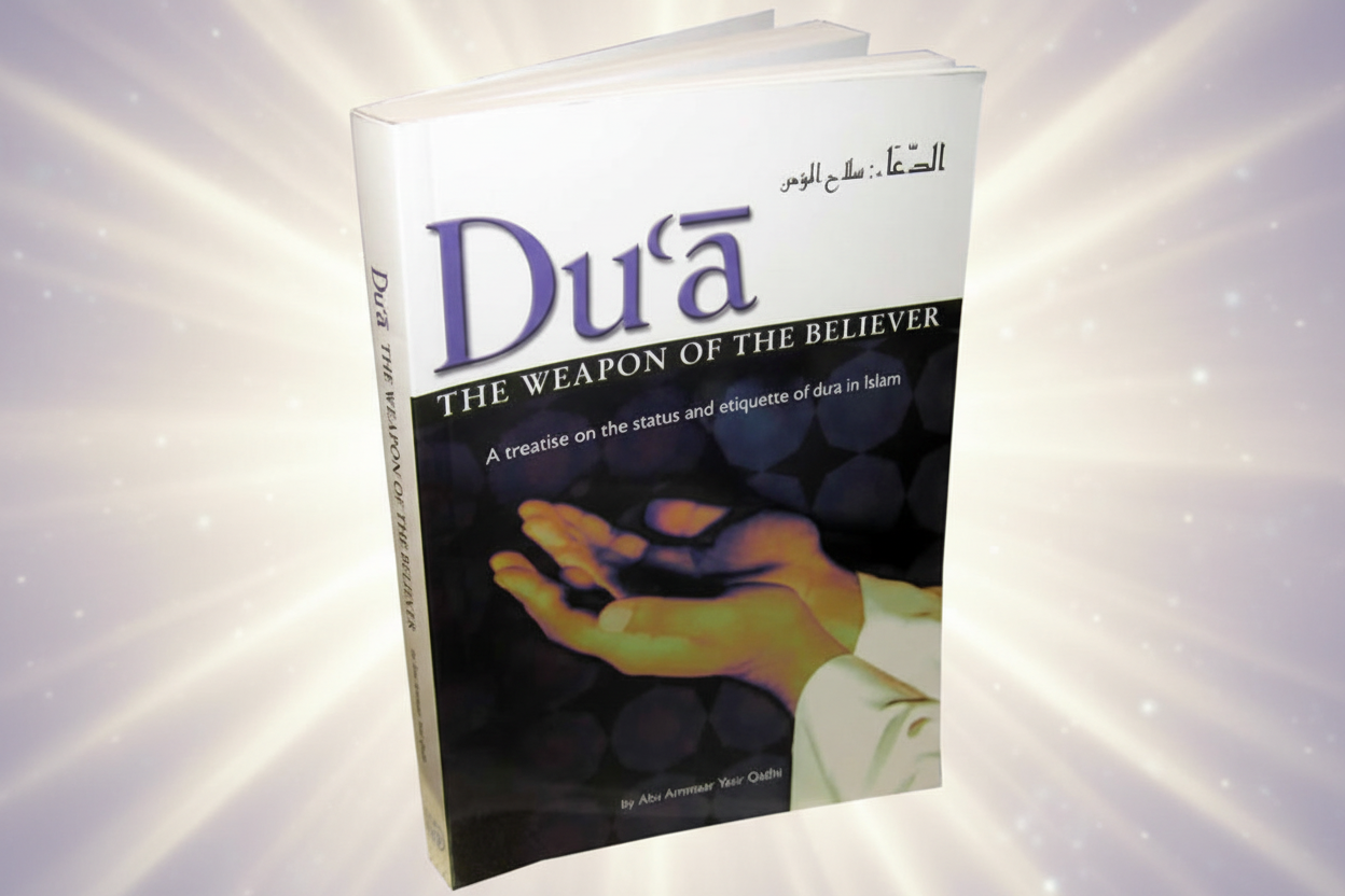 DUA the weapon of the believers